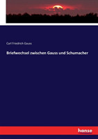 Briefwechsel zwischen Gauss und Schumacher