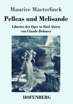 Pelleas und Melisande