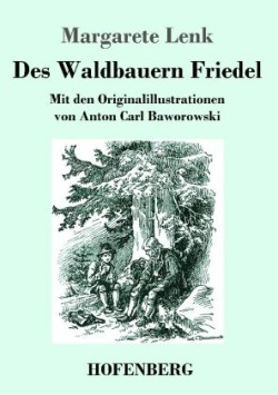 Des Waldbauern Friedel