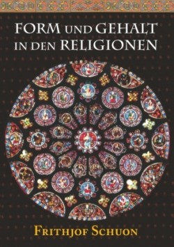 Form und Gehalt in den Religionen