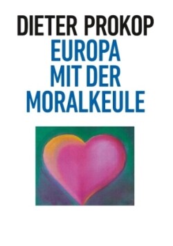 Europa mit der Moralkeule