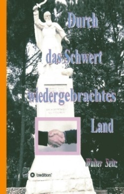 Durch das Schwert wiedergebrachtes Land