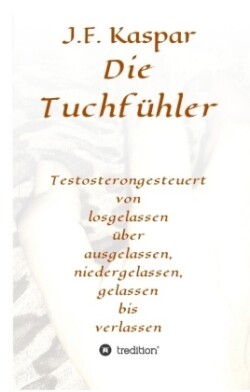 Die Tuchfühler