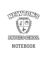 Physics Notebook Newton's School Study Field Notes Journal 8.5x11 Month Planner White (2018 Daily, Weekly, Monthly, Annual Agenda, Organizer, Calendar, Notepad, Ledger, Daybook)