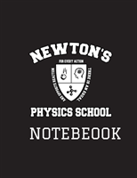 Physics Notebook Newton's School Study Field Notes Journal 8.5x11 Month Planner Black (2018 Daily, Weekly, Monthly, Annual Agenda, Organizer, Calendar, Notepad, Ledger, Daybook)