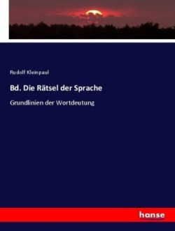 Bd. Die Rätsel der Sprache