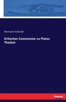 Kritischer Commentar zu Platos Theätet