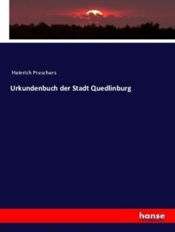 Urkundenbuch der Stadt Quedlinburg