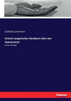 Kritisch exegetisches Handbuch über den Hebräerbrief