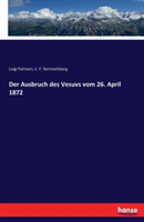 Ausbruch des Vesuvs vom 26. April 1872