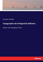 Topographie des Königreichs Böhmen