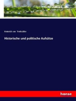 Historische und politische Aufsätze