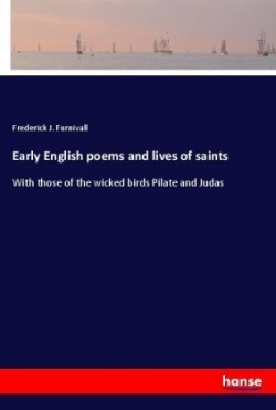 Early English poems and lives of saints