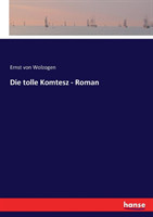 tolle Komtesz - Roman