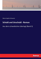 Schuld und Unschuld - Roman