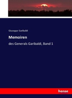 Memoiren des Generals Garibaldi