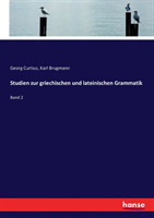 Studien zur griechischen und lateinischen Grammatik