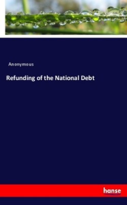 Refunding of the National Debt