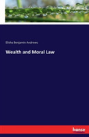 Wealth and Moral Law