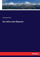 Zur Lehre vom Glaucom