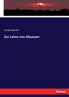 Zur Lehre von Glaucom