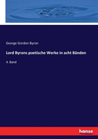 Lord Byrons poetische Werke in acht Bänden