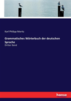 Grammatisches Wörterbuch der deutschen Sprache Dritter Band