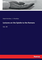 Lectures on the Epistle to the Romans