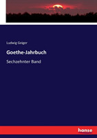 Goethe-Jahrbuch Sechzehnter Band