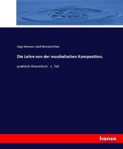 Lehre von der musikalischen Komposition,