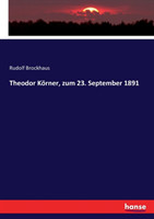 Theodor Körner, zum 23. September 1891