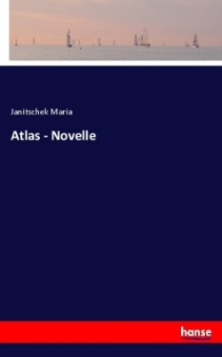 Atlas - Novelle