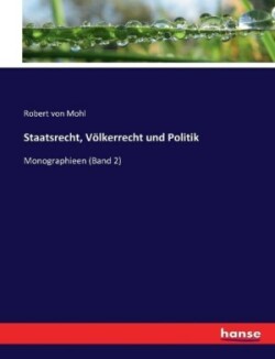 Staatsrecht, Völkerrecht und Politik