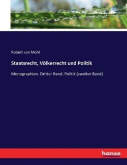 Staatsrecht, Völkerrecht und Politik