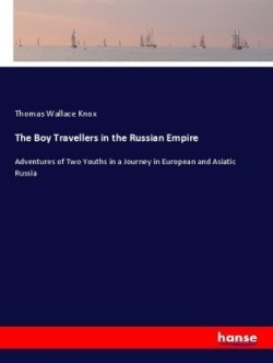 Boy Travellers in the Russian Empire