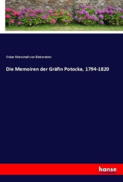 Memoiren der Gräfin Potocka, 1794-1820