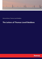 Letters of Thomas Lovell Beddoes