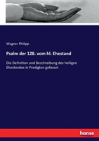 Psalm der 128. vom hl. Ehestand