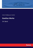 Goethes Werke 34. Band