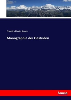 Monographie der Oestriden