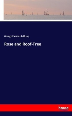 Rose and Roof-Tree