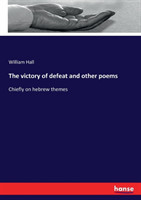 victory of defeat and other poems