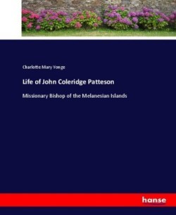 Life of John Coleridge Patteson