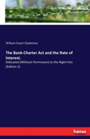 Bank-Charter Act and the Rate of Interest.