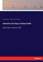 Ireland in the Days of Dean Swift