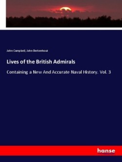 Lives of the British Admirals