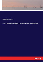 Mrs. Albert Grundy, Observations in Philistia