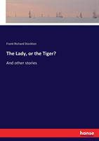 Lady, or the Tiger?