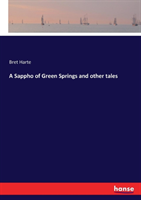 Sappho of Green Springs and other tales