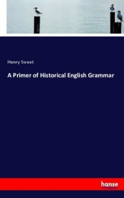 Primer of Historical English Grammar